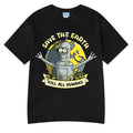Funny Save The Planet Kill All Humans Robot Graphic Print T Shirt Men's Women Fashion Short Sleeve T-shirt Oversized Cotton Tees